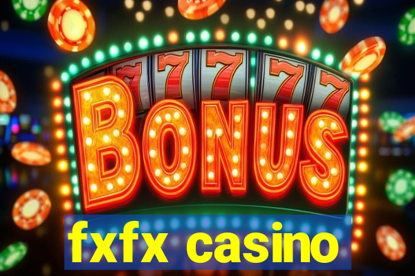 fxfx casino